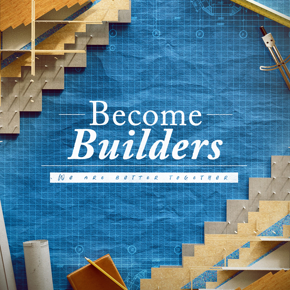 Becoming Builders