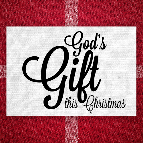 God's Gift This Christmas